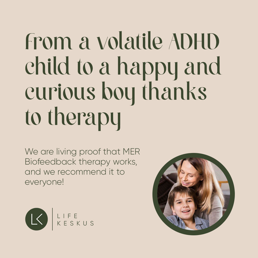 From a volatile ADHD child to a happy and curious boy thanks to therapy