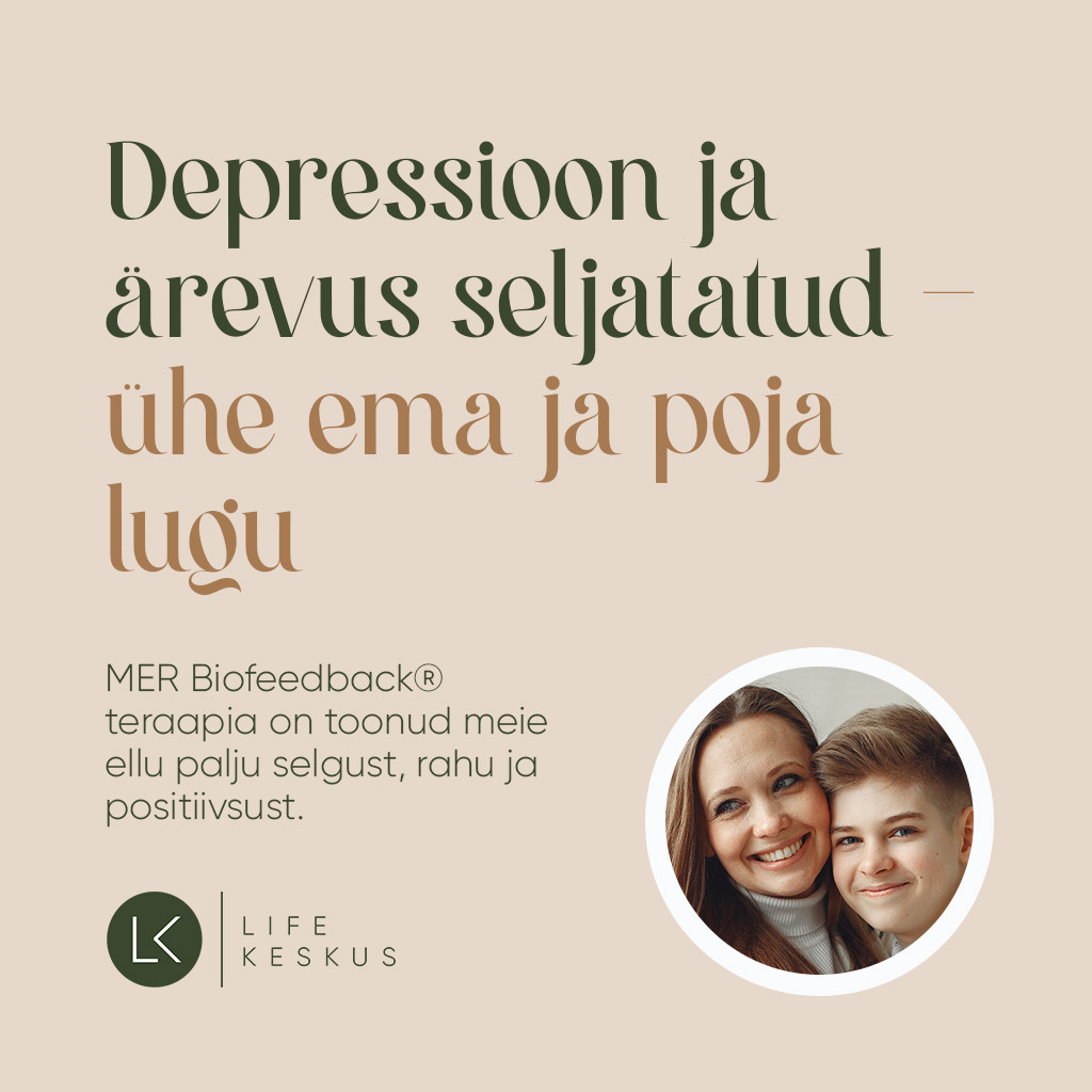 Sirli (38) Lapse depressiivsusega MER Biofeedback® teraapiasse pöördudes avastasin tema asemel ise teraapiatooli istudes, et ka minul pulbitsevad pinna all depr